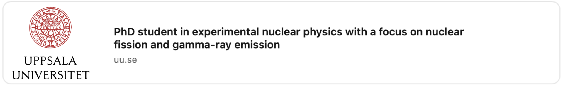 PhD position in experimental nuclear physics with a focus on nuclear fission and gamma-ray emission